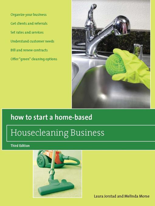 Title details for How to Start a Home-Based Housecleaning Business by Laura Jorstad - Available